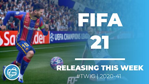 FIFA 21 - THIS WEEK IN GAMING /WEEK 41/2020