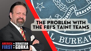 The problem with the FBI's Taint Teams. John Solomon with Sebastian Gorka on AMERICA First