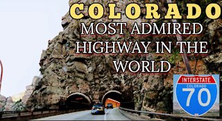 I-70 Colorado Most Admired Highway In The World