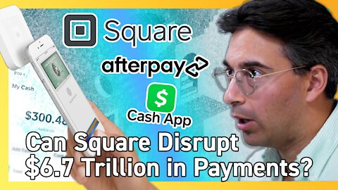 How Square's AfterPay Acquisition Could Disrupt $6.7 Trillion in Payments 💳💲