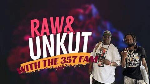 Raw&Unkut With The 357 FAM Black Rambo Edition