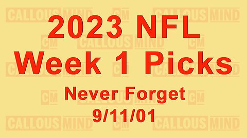 2023 National Football League Week 1 Picks - Never Forget September 11, 2001