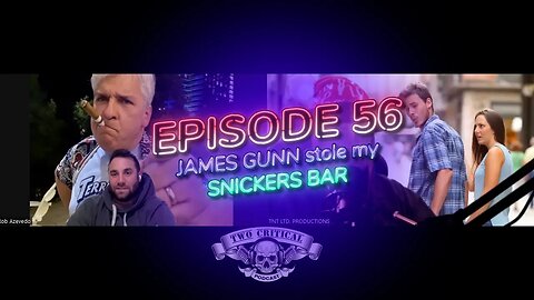 The Two Critical Podcast Episode 56 James Gunn Stole My Snickers Bar