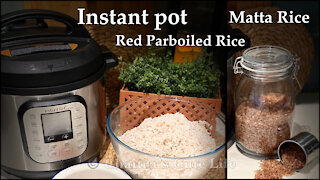 How to cook red parboiled rice in instant pot/ how to cook matta rice/