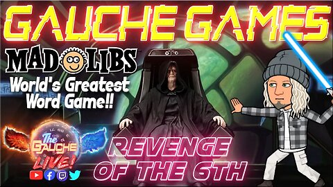 Gauche Games! Happy Revenges of the 6th day! Come along for INCREDIBLY FUN and HILARIOUS times!