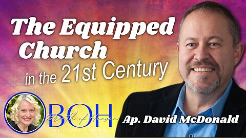 The Equipped Church in the 21st Century | David McDonald