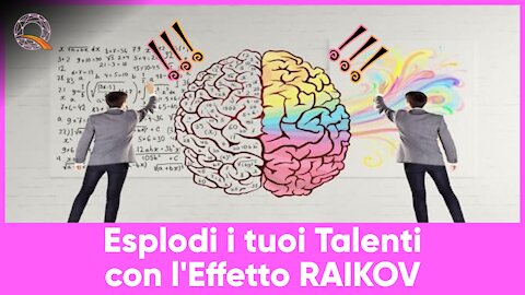🧮 🎨 Espandi i tuoi Talenti con l'effetto RAIKOV!
