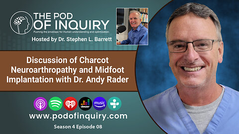Discussion of Charcot Neuroarthropathy and Midfoot Implantation with Dr. Andy Rader
