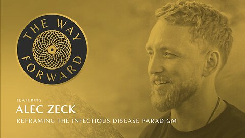 Reframing the Infectious Disease Paradigm - a Presentation by Alec Zeck