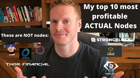 RING, THOR, LVT, none of these are actually nodes. Here are my top 10 ACTUAL passive income nodes