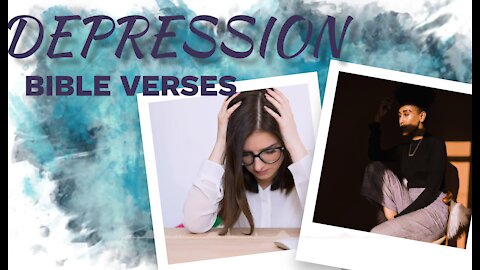 8 Bible verses for DEPRESSION // Scriptures for Depression// Depression Motivation 11 (Inspirational