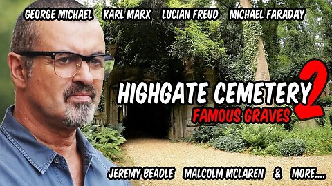 Highgate Cemetery London Walk | George Michael's Grave & More...