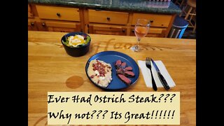 Ostrich Steak!! You need to try it yourself!! Don't forget the Mashed Potatoes!!