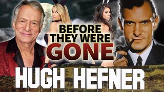 HUGH HEFNER - Before They Were GONE - Playboy Founder