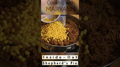 Cooking with Maryann Inside out Shepard pie