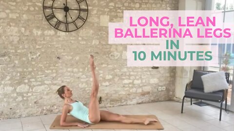 How get to long, lean ballerina legs. 10 minutes only!