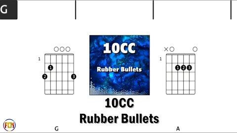 10CC Rubber Bullets FCN GUITAR CHORDS & LYRICS