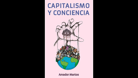 Libro 3: CAPITALISMO Y CONCIENCIA