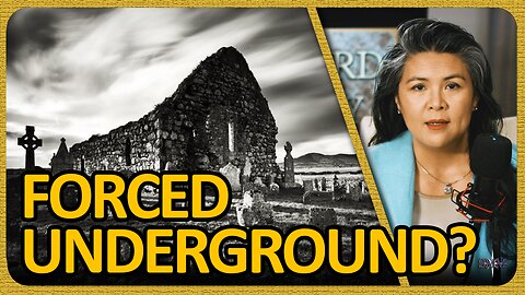 Will Catholics Be Forced Underground? | FORWARD BOLDLY