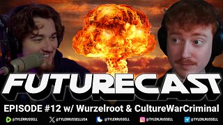 FUTURECAST #12 w/ Beardson Beardly, Wurzelroot, CultureWarCriminal, & Dalton Clodfelter