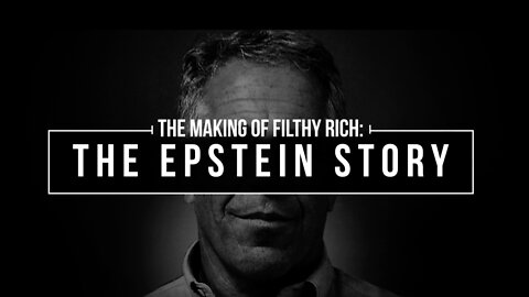 The Making of Filthy Rich: The Epstein Story (28 minutes)