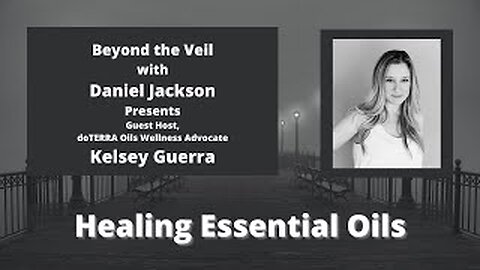 Kelsey Guerra and Healing Essential Oils