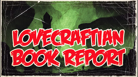 Lovecraftian Book Report Demo