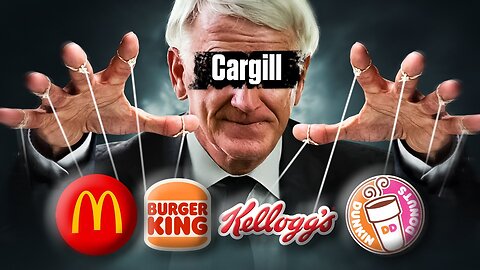 The Secret Family that Controls ALL the Food You Eat (Cargill)