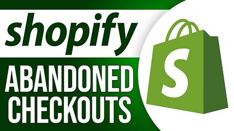 How to Set Abandoned Checkouts - Shopify Abandoned Cart Tutorial