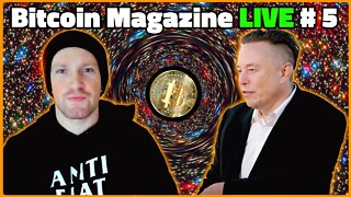 Bitcoin Magazine LIVE - Episode #5