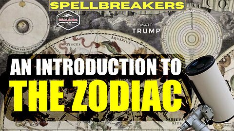 Spellbreakers Ep 31: Introduction to the Zodiac - Wed 7:30 PM ET -