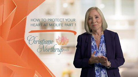 How to Protect Your Heart at Midlife Part 1