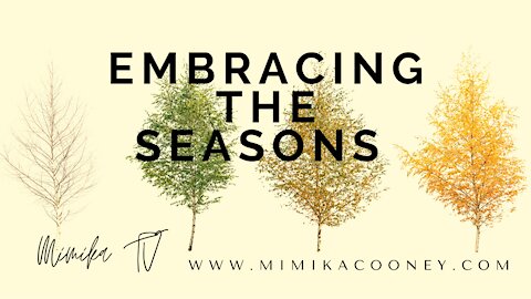 Embracing the Seasons