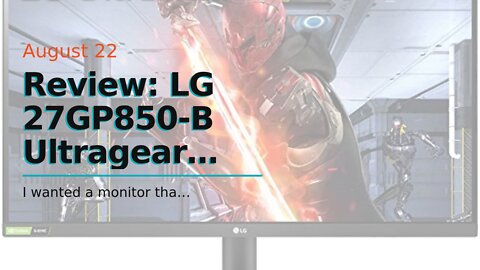 Review: LG 27GP850-B Ultragear Gaming Monitor 27” QHD (2560 x 1440) Nano IPS Display, 1ms Respo...