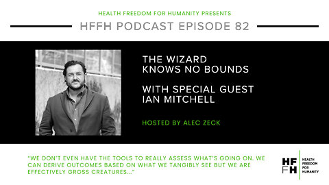 HFfH Podcast - The Wizard Knows No Bounds with Ian Mitchell