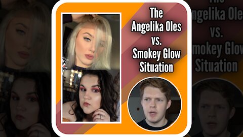 Angelika Oles vs. Smokey Glow: The REAL Problem