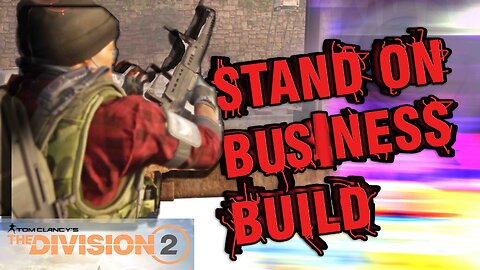 The Division 2 | Standing on Business