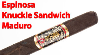 Espinosa Knuckle Sandwich Corona Gorda Maduro Cigar Review