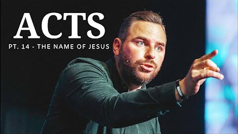 The Book Of Acts | Pt. 14 - The Name Of Jesus | Pastor Jackson Lahmeyer