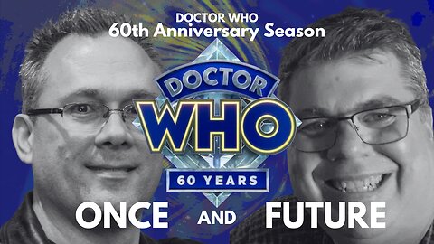 Doctor Who: Once and Future - Hit or Miss? [SPOILERS]
