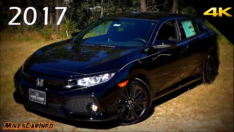 2017 Honda Civic Hatchback EX - Ultimate In-Depth Look in 4k