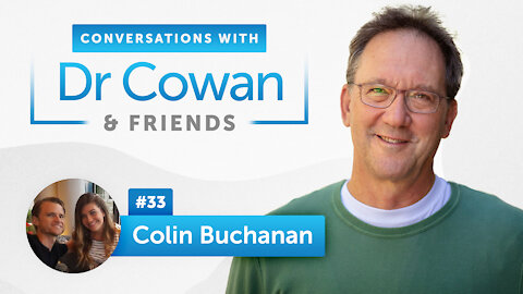 Colin Buchanan | Episode 33 | Conversations with Dr. Cowan & Friends