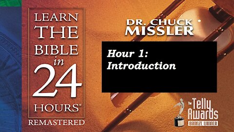 Learn the Bible in 24 Hours (Hour 1) - Chuck Missler [mirrored]