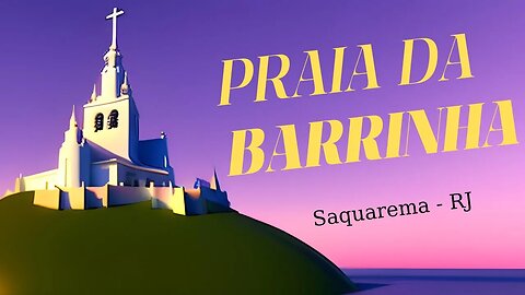 #561 - Praia da Barrinha - Saquarema (RJ) - Expedição Brasil de Frente para o Mar