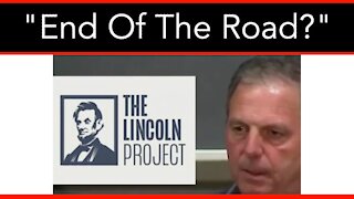 End Of The Road For The Lincoln Project?