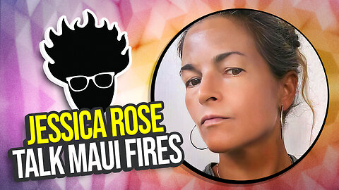 Maui Fires with Jessica Rose, Miami Seaquarium, Endless Covid AND MORE! Happy Monday! Viva Frei Live
