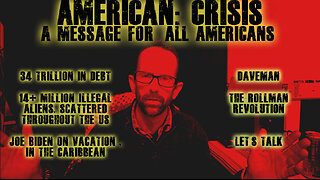 CRISIS in America! (A dying dollar, 14 million illegal aliens --- Joe Biden goes on holiday)