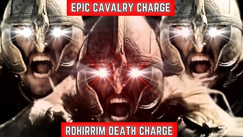 Most Epic Cavalry Charge ∙ Ride of the Rohirrim: Theoden Motivation ∙ Lord of the Rings LOTR Edit