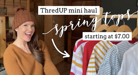 ThredUP MINI HAUL featuring SPRING tops... starting at ONLY $7.00!