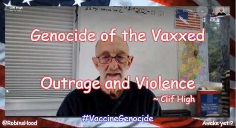 3 year Genocide of the Vaxxed with Outrage and Violence ~ Clif High